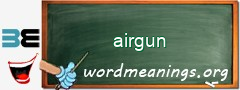 WordMeaning blackboard for airgun